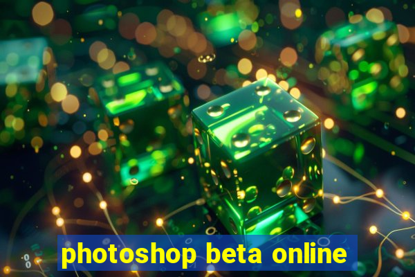 photoshop beta online